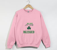 Load image into Gallery viewer, Not Lucky, Just Simply Blessed - Christian Sweatshirt

