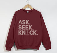 Load image into Gallery viewer, Ask Seek Knock - Sweatshirt

