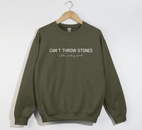 Load image into Gallery viewer, Can&#39;t Throw Stones - Sweatshirt
