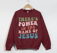 Load image into Gallery viewer, There's Power In The Name Of Jesus - Christian Sweatshirt