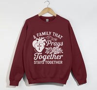 Load image into Gallery viewer, A Family That Prays Together, Stays Together  - Christian Sweatshirt
