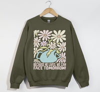 Load image into Gallery viewer, Because He Lives, We Can Face Tomorrow - Christian Easter Sweatshirt
