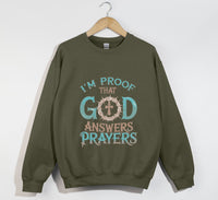 Load image into Gallery viewer, I&#39;m Proof That God Answers Prayers - Christian Sweatshirt

