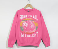 Load image into Gallery viewer, First of All - I&#39;m a Delight Unisex Sweatshirt
