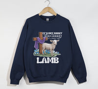 Load image into Gallery viewer, It&#39;s Not About The Bunny, It&#39;s About The Lamb - Christian Sweatshirt
