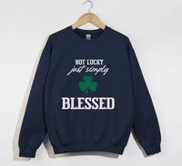 Load image into Gallery viewer, Not Lucky, Just Simply Blessed - Christian Sweatshirt