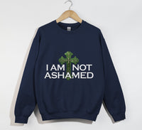Load image into Gallery viewer, I Am Not Ashamed - Christian Sweatshirt
