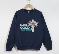 Load image into Gallery viewer, God Is Good All The Time - Christian Sweatshirt
