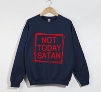 Load image into Gallery viewer, Not Today Satan - Christian Sweatshirt
