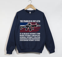 Load image into Gallery viewer, The Problem Is Not Guns, It Is Hearts Without God - Christian Sweatshirt