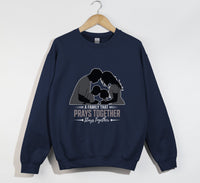 Load image into Gallery viewer, A Family That Prays Together, Stays Together  - Christian Sweatshirt
