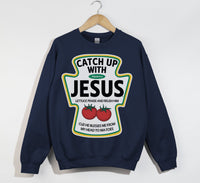 Load image into Gallery viewer, Catch Up With Jesus - Christian Sweatshirt