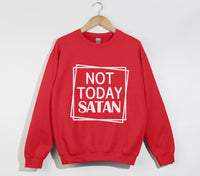 Load image into Gallery viewer, Not Today Satan - Christian Sweatshirt
