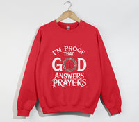 Load image into Gallery viewer, I&#39;m Proof That God Answers Prayers - Christian Sweatshirt
