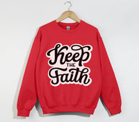 Load image into Gallery viewer, Keep The Faith - Christian Sweatshirt
