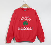 Load image into Gallery viewer, Not Lucky, Just Simply Blessed - Christian Sweatshirt