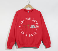 Load image into Gallery viewer, A Lot Can Happen In 3 Days - Easter Sweatshirt
