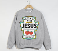 Load image into Gallery viewer, Catch Up With Jesus - Christian Sweatshirt
