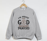 Load image into Gallery viewer, I&#39;m Proof That God Answers Prayers - Christian Sweatshirt
