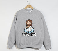 Load image into Gallery viewer, Jesus I Saw That - Funny Christian Sweatshirt
