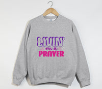 Load image into Gallery viewer, Livin&#39; On A Prayer - Christian Sweatshirt
