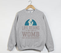 Load image into Gallery viewer, Life Begins In The Womb Not In The Courtroom - Sweatshirt
