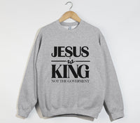 Load image into Gallery viewer, Jesus Is King, Not The Government - Christian Sweatshirt
