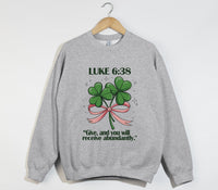 Load image into Gallery viewer, Give, And You Will Receive Abundantly - Christian Sweatshirt
