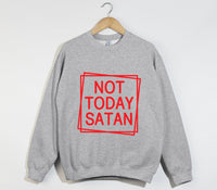 Load image into Gallery viewer, Not Today Satan - Christian Sweatshirt

