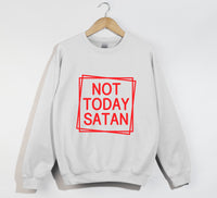 Load image into Gallery viewer, Not Today Satan - Christian Sweatshirt
