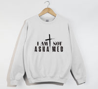 Load image into Gallery viewer, I Am Not Ashamed - Christian Sweatshirt

