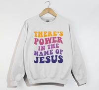 Load image into Gallery viewer, There's Power In The Name Of Jesus - Christian Sweatshirt