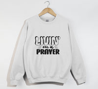 Load image into Gallery viewer, Livin&#39; On A Prayer - Christian Sweatshirt
