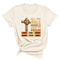 Load image into Gallery viewer, All My Role Models Went To Prison - Funny Christian Shirt