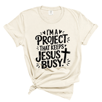 Load image into Gallery viewer, I'm A Project That Keeps Jesus Busy - Comfort Colors Tee