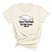 Load image into Gallery viewer, Jesus Took Naps Shirt Be Like Jesus - Funny Christian Goose Shirt