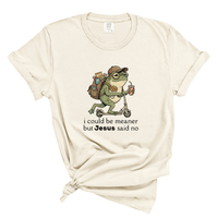 Load image into Gallery viewer, I Could Be Meaner But Jesus Said No - Christian Humor Shirt