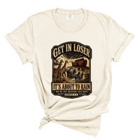 Load image into Gallery viewer, Get In Loser It's About To Rain - Comfort Colors Tee