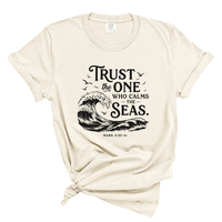 Load image into Gallery viewer, Trust The One Who Calms The Seas - Mark 4:35-41 Scripture Comfort Colors Tee