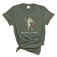 Load image into Gallery viewer, We Pray At Dawn - Funny Prayer Warrior Toad Comfort Colors Tee