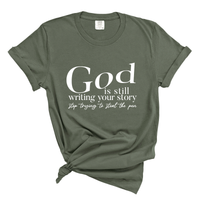 Load image into Gallery viewer, God Is Still Writing Your Story Comfort Colors Tee