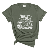 Load image into Gallery viewer, Trust The One Who Calms The Seas - Mark 4:35-41 Scripture Comfort Colors Tee