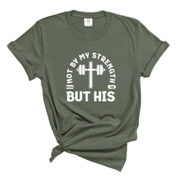 Load image into Gallery viewer, Not By My Strength But His - Comfort Colors Tee