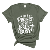 Load image into Gallery viewer, I'm A Project That Keeps Jesus Busy - Comfort Colors Tee