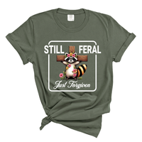 Load image into Gallery viewer, Still Feral Just Forgiven - Comfort Colors Tee