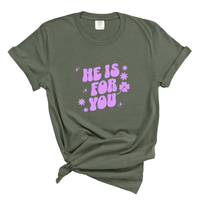 Load image into Gallery viewer, He Is For You Christian Shirt - Comfort Colors Tee