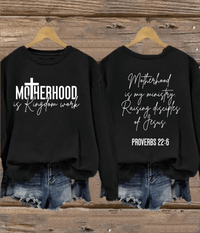 Load image into Gallery viewer, Motherhood is Kingdom Work and my Ministry - Christian Sweatshirt for Mom
