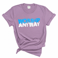 Load image into Gallery viewer, Worship Anyway Comfort Colors Tee