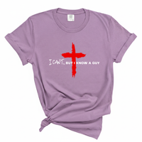 Load image into Gallery viewer, I Can't But I Know A Guy - Comfort Colors Tee