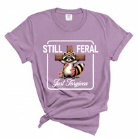 Load image into Gallery viewer, Still Feral Just Forgiven - Comfort Colors Tee